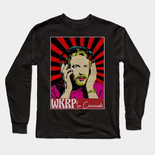 WKRP In Cincinnati Pop Art Fan Art Long Sleeve T-Shirt by Motor Lipat